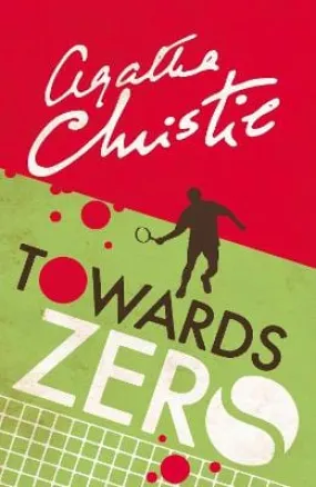 Agatha Christie: Towards Zero [2017] paperback